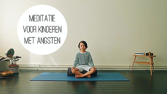 Meditatie - Voor kinderen met angsten